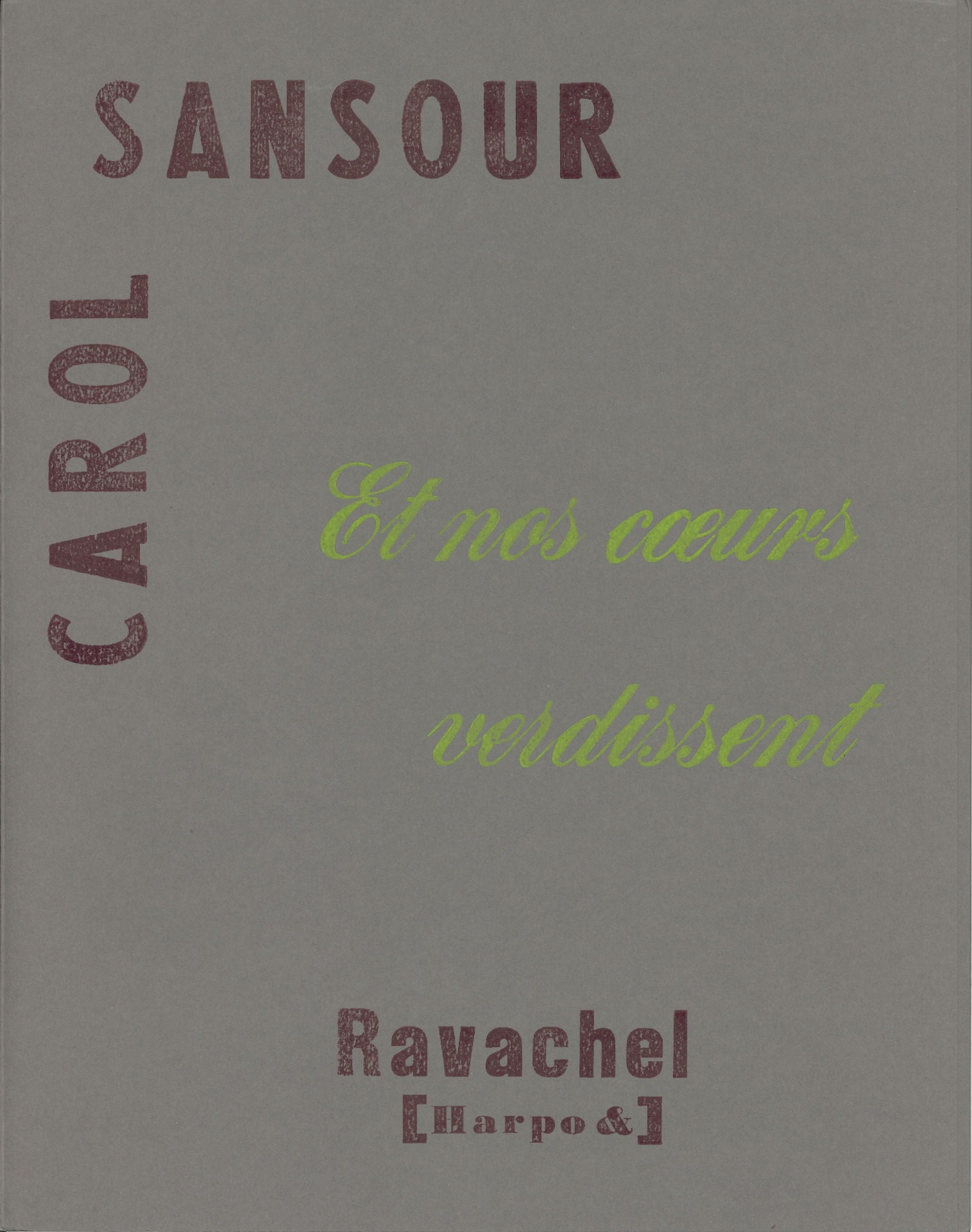 Et nos cœurs verdissent, typographie et gravures, chez Harpo &, 2023